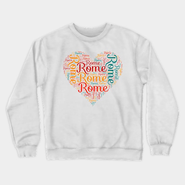 Rome honeymoon Crewneck Sweatshirt by SerenityByAlex